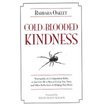 ColdBlooded Kindness Neuroquirks of a Codependent Killer or Just Give