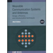 Wearable Communication Systems and Antennas Second Edition Design effi