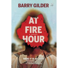 At Fire Hour by Barry Gilder Paperback Book