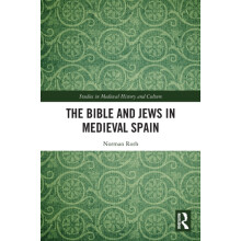 The Bible and Jews in Medieval Spain by Norman Roth Paperback Book