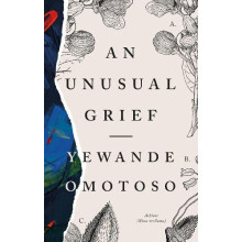 Unusual Grief by Yewande Omotoso Paperback Book