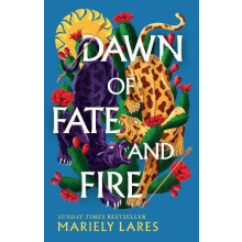 Dawn of Fate and Fire by Mariely Lares Paperback Book