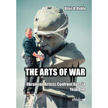 Arts of War by Blair A. Ruble Paperback Book