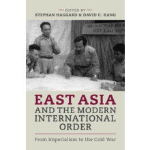 East Asia and the Modern International Order Hardcover Book