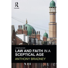 Law and Faith in a Sceptical Age by Anthony Bradney Paperback Book