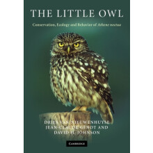 The Little Owl Conservation Ecology and Behavior of Athene Noctua by D