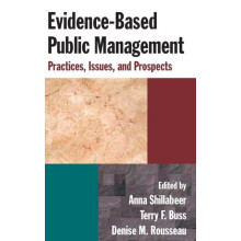 EvidenceBased Public Management Practices Issues and Prospects by Anna