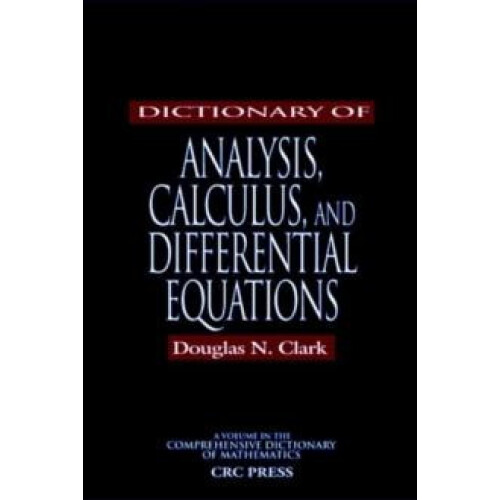 Dictionary of Analysis Calculus and Differential Equations Paperback B