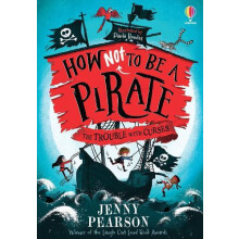 How Not To Be a Pirate The Trouble with Curses by Jenny Pearson Paperb