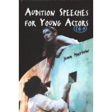 Audition Speeches for Young Actors 16 by Jean Marlow Hardcover Book