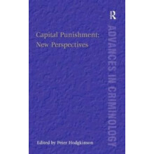 Capital Punishment New Perspectives by Peter Hodgkinson Hardcover Book