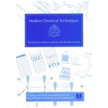 Modern Chemical Techniques An Essential Reference for Students and Tea