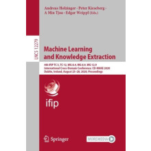 Machine Learning and Knowledge Extraction 4th IFIP TC 5 TC 12 WG 8.4 W
