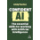 Confident AI The Essential Skills for Working with Artificial Intellig 1