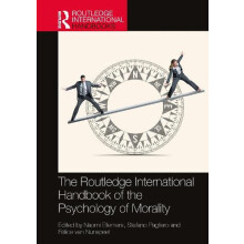 The Routledge International Handbook of the Psychology of Morality Har