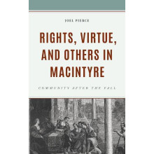 Rights Virtue and Others in MacIntyre Community After the Fall by Joel