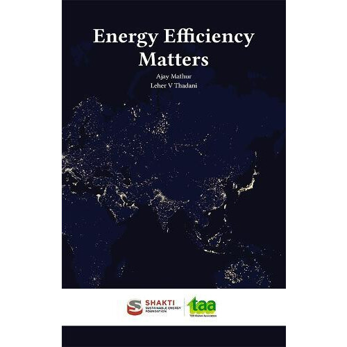 Energy Efficiency Matters by Ajay Mathur Paperback Book
