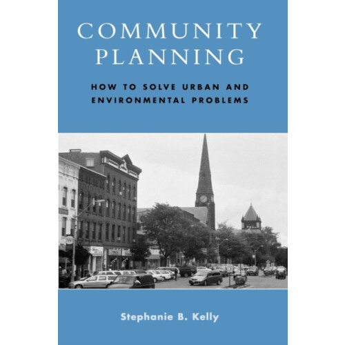 Community Planning How to Solve Urban and Environmental Problems by St