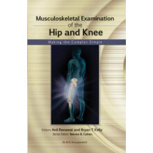 Musculoskeletal Examination of the Hip and Knee Making the Complex Sim