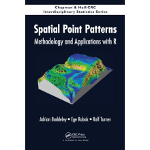 Spatial Point Patterns Methodology and Applications with R by Adrian B