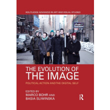 The Evolution of the Image Political Action and the Digital Self Paper