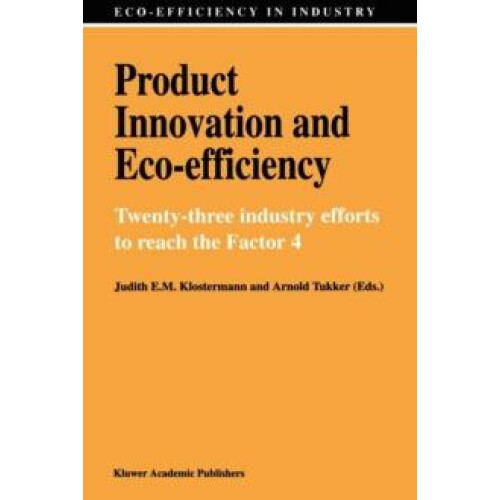 Product Innovation and EcoEfficiency TwentyTwo Industry Efforts to Rea
