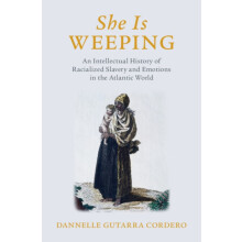 She Is Weeping by Dannelle Gutarra Cordero Hardcover Book