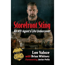Storefront Sting An ATF Agents Life Undercover by Lou Valoze Paperback