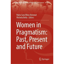 Women in Pragmatism Past Present and Future Hardcover Book