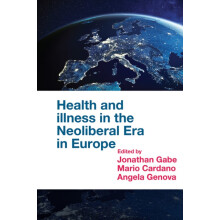 Health and Illness in the Neoliberal Era in Europe Hardcover Book