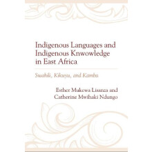 Indigenous Languages and Indigenous Knowledge in East Africa Swahili K