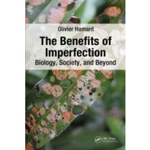 The Benefits of Imperfection Biology Society and Beyond by Olivier Ham