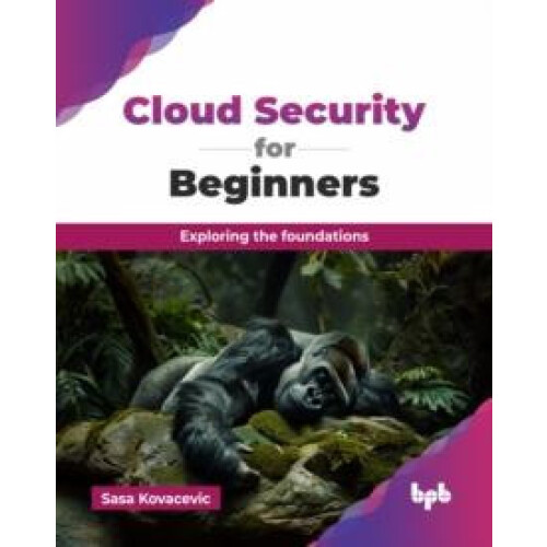 Cloud Security for Beginners Exploring the foundations English Edition