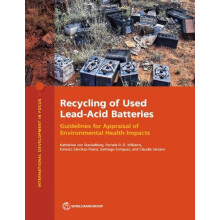 Recycling of Used LeadAcid Batteries Guidelines for Appraisal of Envir