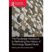 The Routledge Handbook to Rethinking the History of TechnologyBased Mu