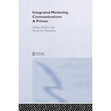 A Primer for Integrated Marketing Communications by Philip Kitchen Har