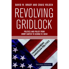 Revolving Gridlock Politics and Policy from Jimmy Carter to George W.