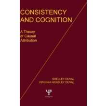 Consistency and Cognition A Theory of Causal Attribution by S. Duval H