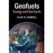 Geofuels by Alan R. Carroll Paperback Book