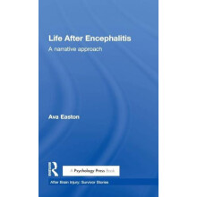Life After Encephalitis A Narrative Approach by Ava Easton Hardcover B