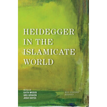 Heidegger in the Islamicate World Hardcover Book