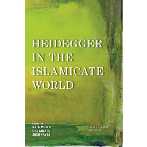 Heidegger in the Islamicate World Hardcover Book