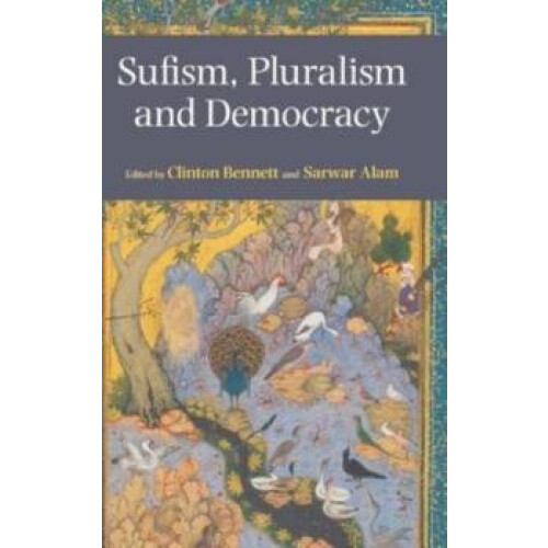 Sufism Pluralism and Democracy Hardcover Book