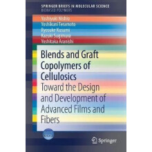 Blends and Graft Copolymers of Cellulosics Toward the Design and Devel