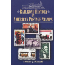 Railroad History on American Postage Stamps by Anthony J. Bianculli Pa