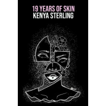 19 Years of Skin by Kenya Sterling Paperback Book