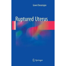 Ruptured Uterus by Gowri Dorairajan Paperback Book