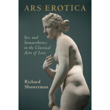 Ars Erotica by Richard Shusterman Paperback Book