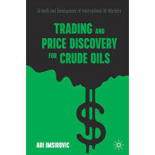Trading and Price Discovery for Crude Oils Growth and Development of I