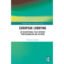 European Lobbying An Occupational Field between Professionalism and Ac